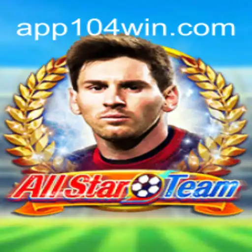 AllStarTeam: An Exciting New Addition to 104Win.com Oficial Slots Brasil #1