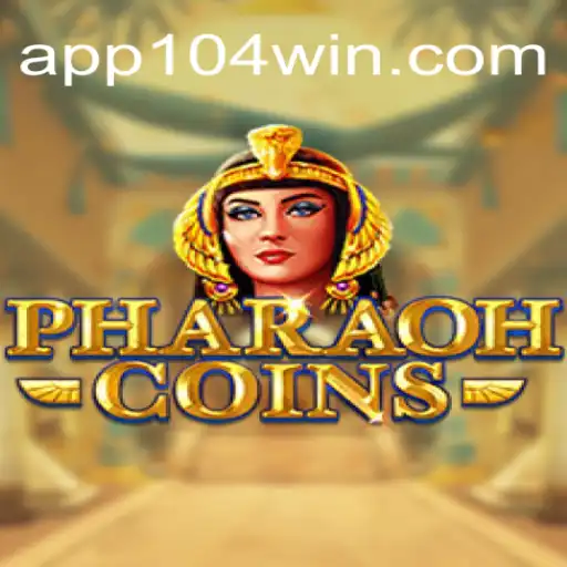 Experience the Thrills with PharaohCoins and 104Win.com Oficial Slots Brasil #1