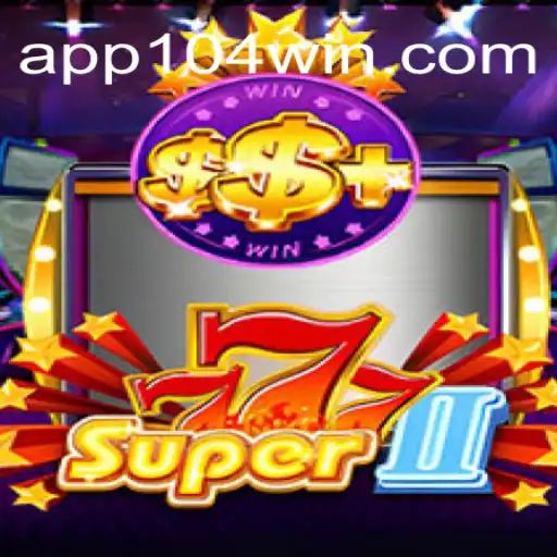 Unveiling the Thrills of Super777II: An In-depth Look at Brazil's Favorite Slot Game