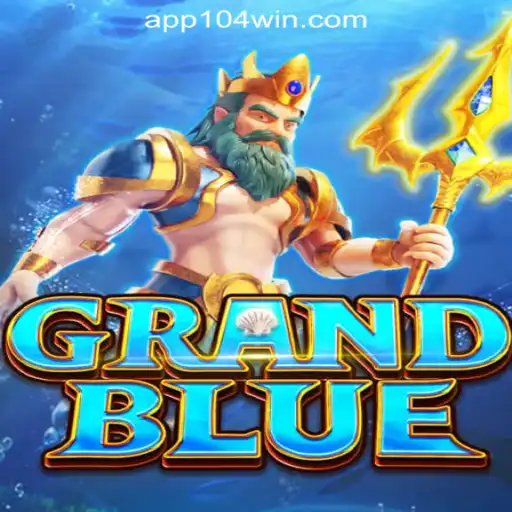 Unveiling the World of GRANDBLUE: Exploring the Intricacies of 104Win.com Oficial Slots Brasil #1