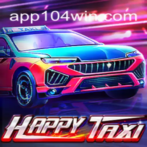 Exploring HappyTaxi and 104Win.com Oficial Slots Brasil #1