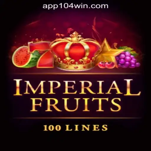 Exploring ImperialFruits100: A Premier Slot Experience at 104Win.com Oficial Slots Brasil #1