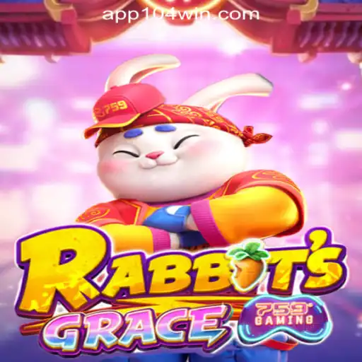 Explore the Enchanting World of RabbitsGrace: The Premier Slot Experience with 104Win.com Oficial Slots Brasil #1