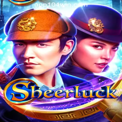 Unveiling Sheerluck: A Thrilling Experience with 104Win.com Oficial Slots Brasil #1